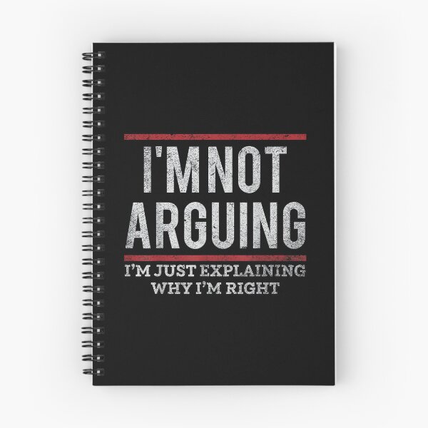 Item preview, Not Arguing I'm Just Explaining Why I'm Right designed and sold by mkrcsuuh2.