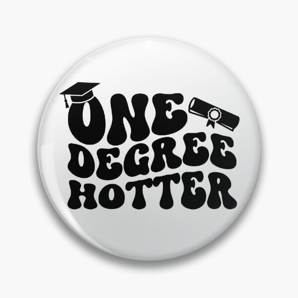 Item preview, One Degree Hotter Masters Degree Master Graduation Graduate School designed and sold by gunaone-design.