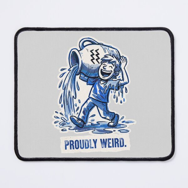 Item preview, Aquarius Weird Proud designed and sold by Ortsas.