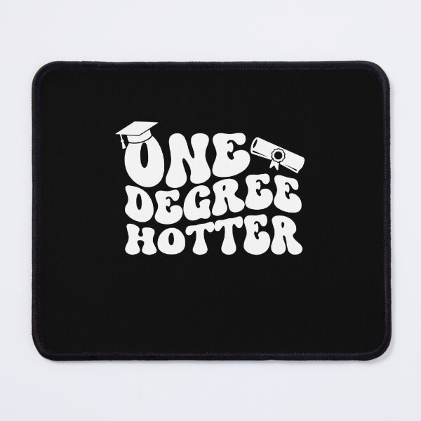 Item preview, One Degree Hotter Masters Degree Master Graduation Graduate School designed and sold by gunaone-design.