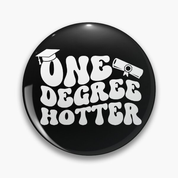 Item preview, One Degree Hotter Masters Degree Master Graduation Graduate School designed and sold by gunaone-design.