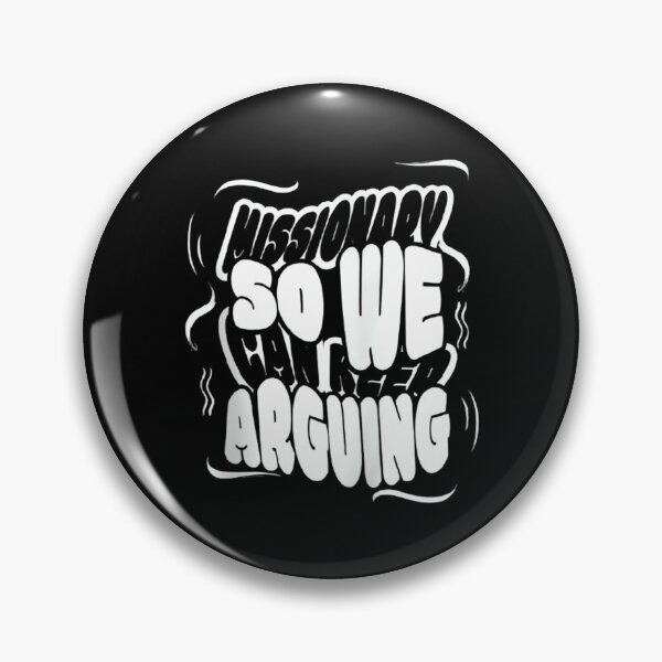 Item preview, Missionary, So We Can Keep Arguing Zip designed and sold by mkrcsuuh2.