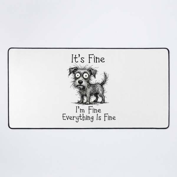 Item preview, Everything Is Fine Scruffy Dog Sketch designed and sold by TerryCoreCraft.