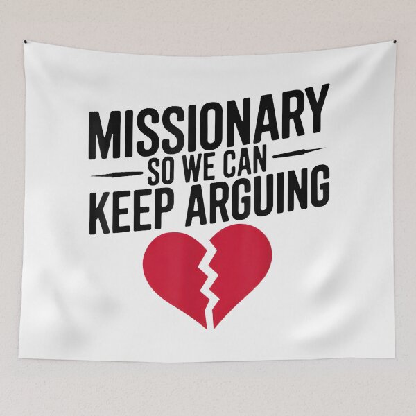 Item preview, Missionary So We Can Keep Arguing Tshirt Funny Humor Wife designed and sold by mkrcsuuh2.