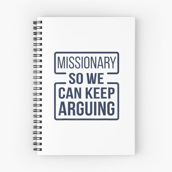 Item preview, Missionary So We Can Keep Arguing Tshirt Funny Humor Wife designed and sold by mkrcsuuh2.