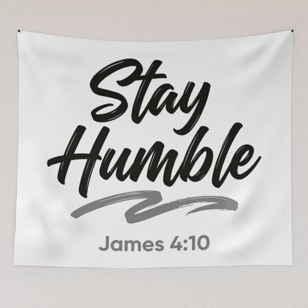 Item preview, Stay Humble James 4:10 Biblical Verse Art designed and sold by TerryCoreCraft.