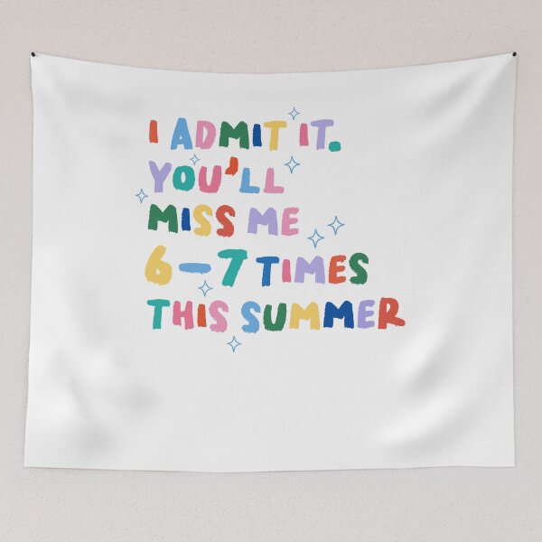 Item preview, You'll Miss Me 6-7 Times This Summer designed and sold by krystalRomanart.