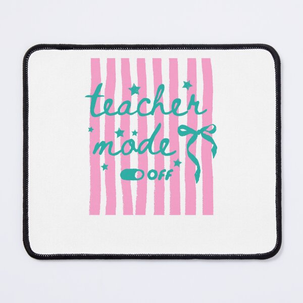 Item preview, Teacher Mode Off designed and sold by krystalRomanart.