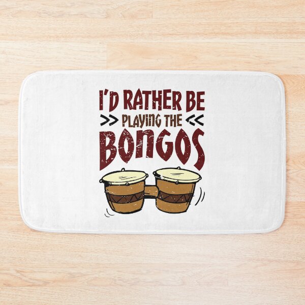 Item preview, I'd Rather Be Playing the Bongos designed and sold by jaygo.