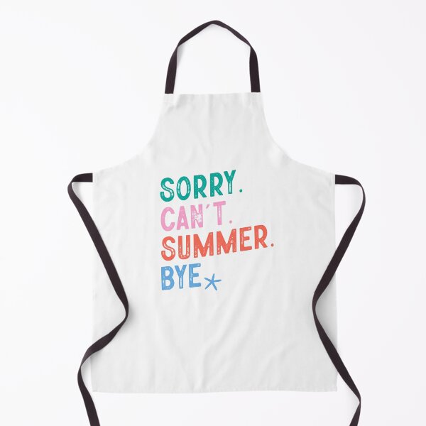 Item preview, Sorry Can't Summer Bye designed and sold by krystalRomanart.