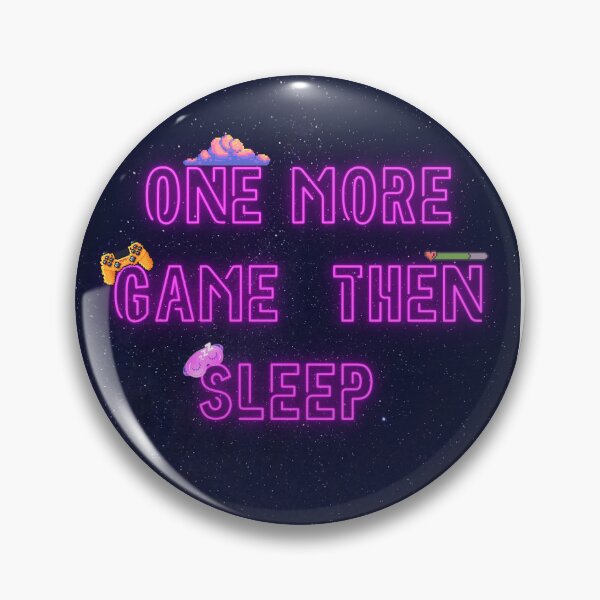 Item preview, One More Game Then Sleep Funny Gamer Quote designed and sold by CozyCramStudio.