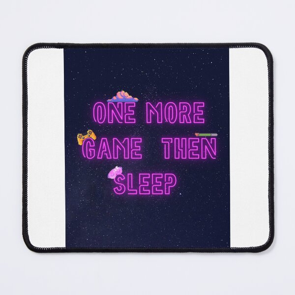 Item preview, One More Game Then Sleep Funny Gamer Quote designed and sold by CozyCramStudio.