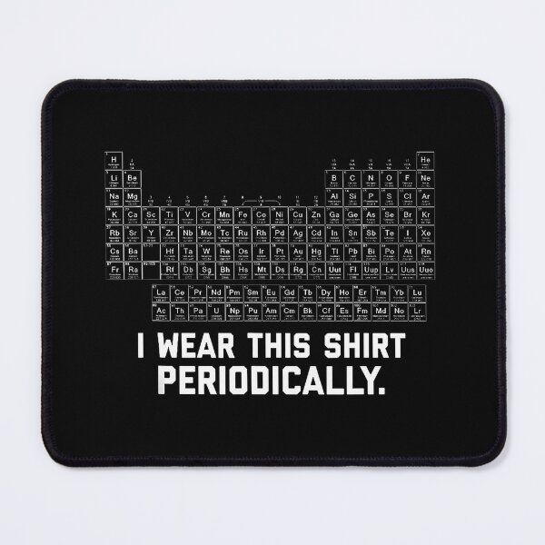 Item preview, I Wear This Shirt Periodically designed and sold by ClaraFruggerArt.