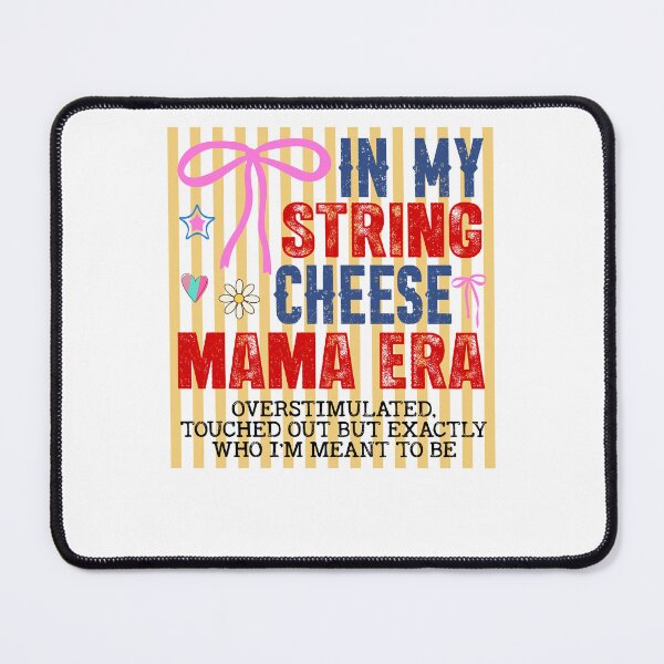 Item preview, In My String Cheese Mama Era Overstimulated designed and sold by krystalRomanart.