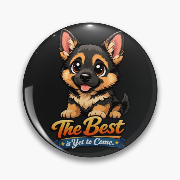 Item preview, Cute GSD Puppy The Best is Yet to Come Dog Lover designed and sold by Tsugraf Designs.