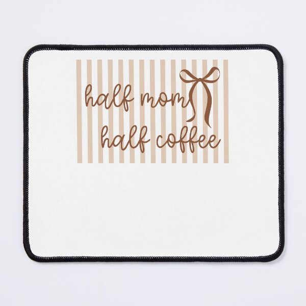 Item preview, Half Mom Half Coffee Neutral Preppy Stripes & Coquette Bow designed and sold by krystalRomanart.