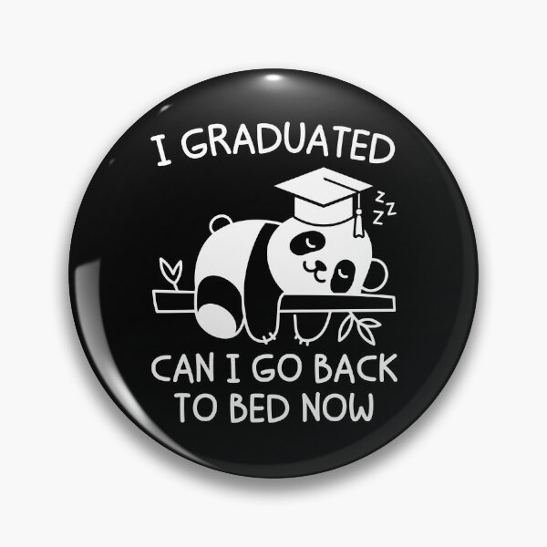 Item preview, Copia de Me gradué ¿Puedo volver a la cama ahora? Graduación divertida Oso panda perezoso designed and sold by gunaone-design.
