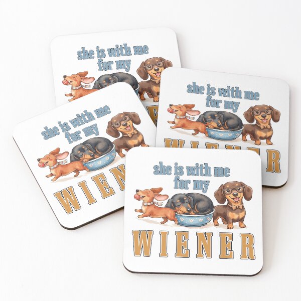 Item preview, Funny Wiener Dog Lover Quote - She Is With Me designed and sold by HolySausage.