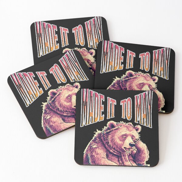 Item preview, Made It To May | Tired Academic Bear designed and sold by MikesLab.