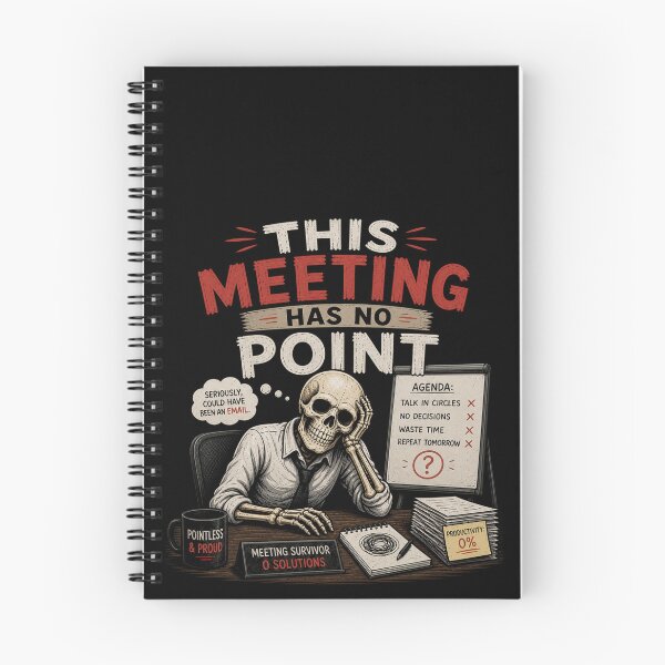 Item preview, This Meet Has No Point Funny Office Humor Skeleton Meme Design designed and sold by MotylekAnia.