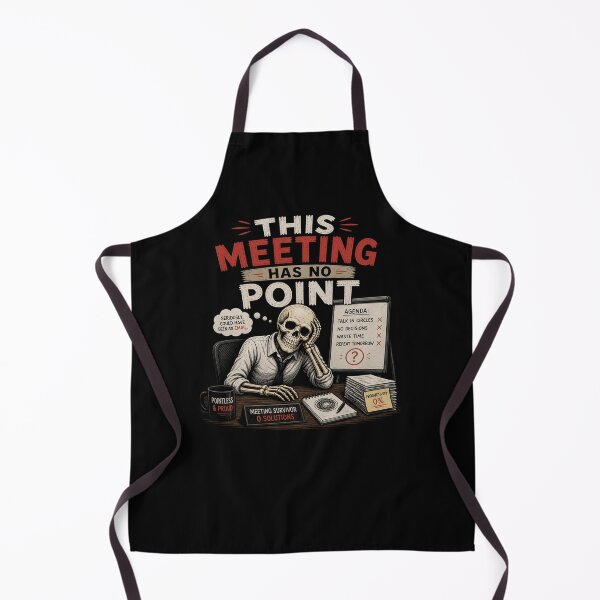 Item preview, This Meet Has No Point Funny Office Humor Skeleton Meme Design designed and sold by MotylekAnia.