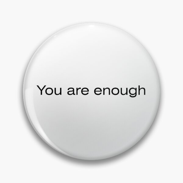 Item preview, you are enough designed and sold by May-Mee07.