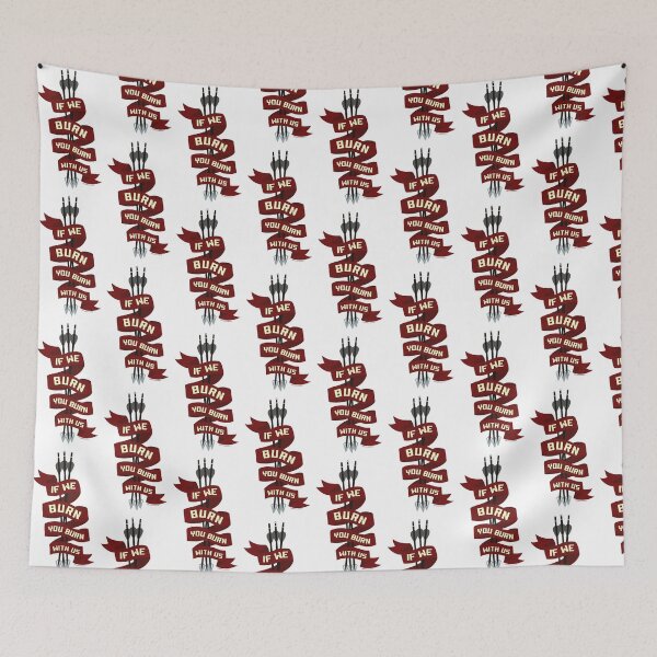 Item preview, If we burn, You burn with us © GraphicLoveShop designed and sold by Graphic Love Shop.
