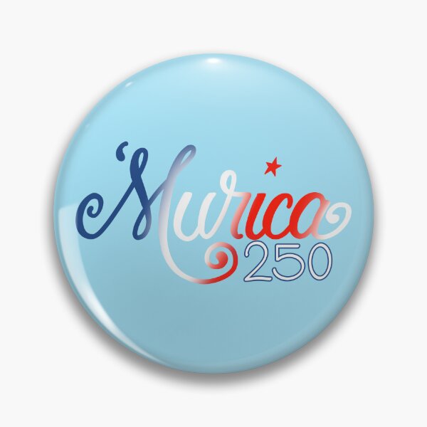 Item preview, 'Murica-250 designed and sold by kelly-mcmillon.