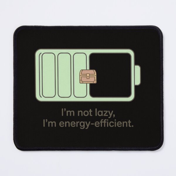 Item preview, I’m not lazy, I’m energy‑efficient. designed and sold by  ViralVisionsCreating .
