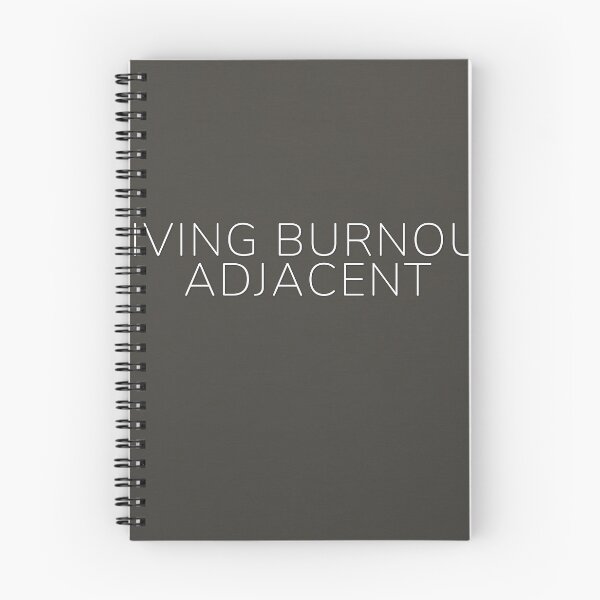 Item preview, Living Burnout Adjacent designed and sold by WeAllFeltThat.