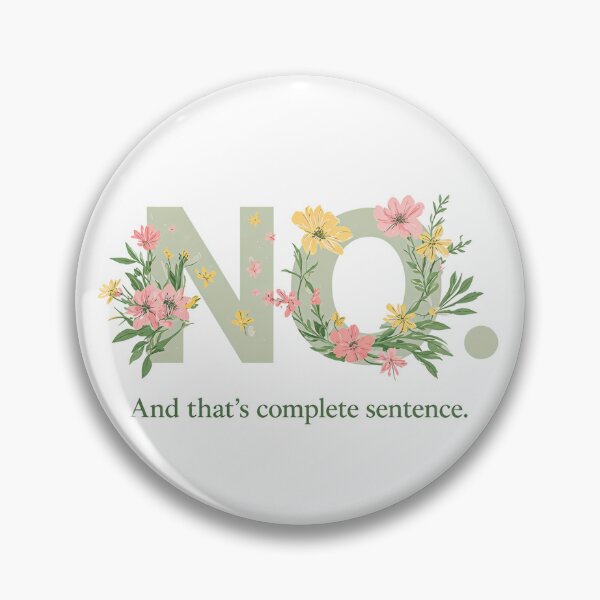 Item preview, No Is a Full Sentence. For sure designed and sold by RainToday.