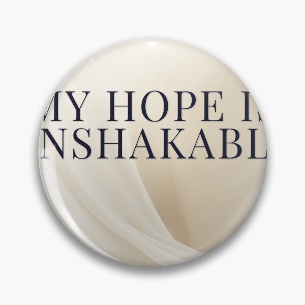 Item preview, My Hope Is Unshakable designed and sold by WeAllFeltThat.
