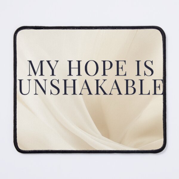 Item preview, My Hope Is Unshakable designed and sold by WeAllFeltThat.