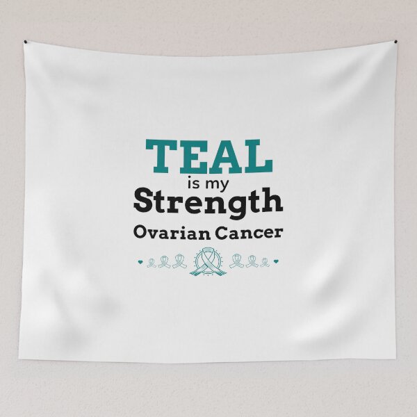 Item preview, TEAL is my Strength Ovarian Cancer designed and sold by ACA Design & Print.