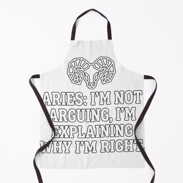 Item preview, Aries Zodiac: I'm Not Arguing, I'm Explaining Why I'm Right designed and sold by Wit & Wear.