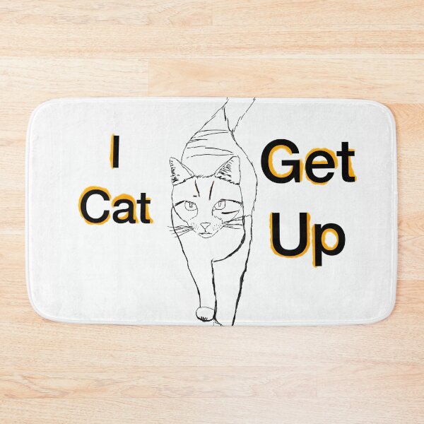 Item preview, i cat get up designed and sold by Idiotic Tees.
