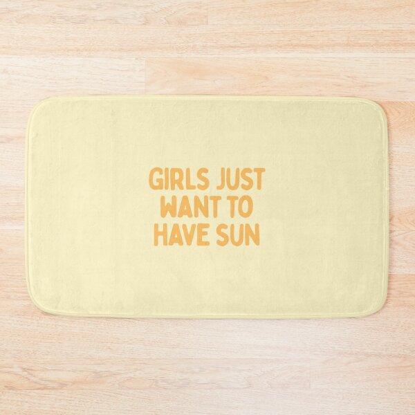 Item preview, Girls Just Want To Have Sun designed and sold by Spring Things.