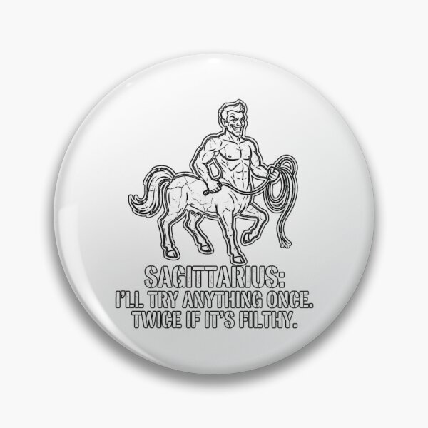 Item preview, Sagittarius Quote: I’ll Try Anything Once, Twice If It's Filthy designed and sold by Wit & Wear.