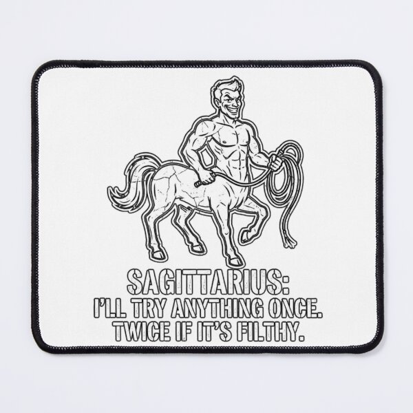 Item preview, Sagittarius Quote: I’ll Try Anything Once, Twice If It's Filthy designed and sold by Wit & Wear.