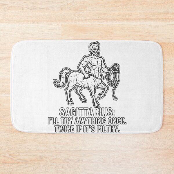 Item preview, Sagittarius Quote: I’ll Try Anything Once, Twice If It's Filthy designed and sold by Wit & Wear.