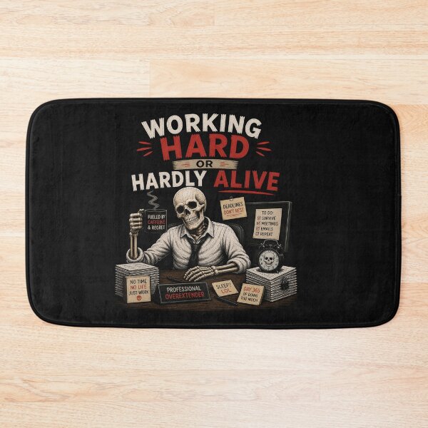 Item preview, Working Hard Or Hardly Alive Funny Skeleton Overwork Meme Design designed and sold by MotylekAnia.