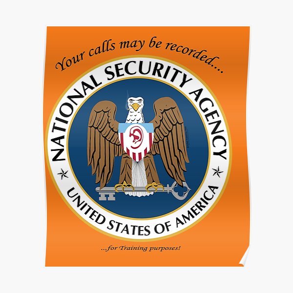 NSA: We record your CALLS for TRAINING purposes! Poster