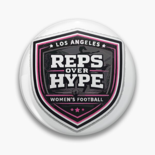 Item preview, Los Angeles Women’s Football – Reps Over Hype Badge designed and sold by PINK FREE.