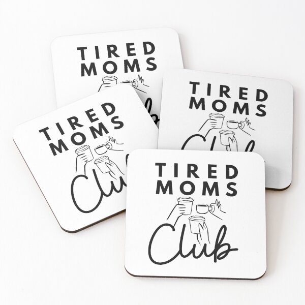 Item preview, Tired Moms Club designed and sold by NitaBG.