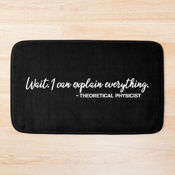 Item preview, Theoretical Physicists Excuse Funny Science Gift for Physics Lovers designed and sold by ScienceCorner.