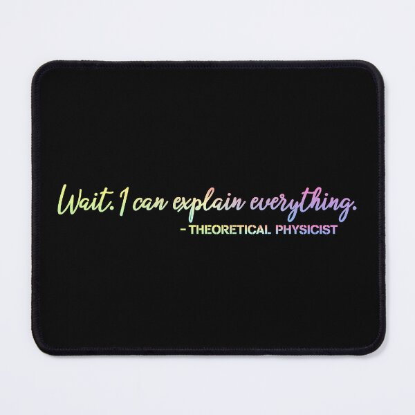 Item preview, Theoretical Physicists Excuse Funny Science Gift for Physics Lovers designed and sold by ScienceCorner.