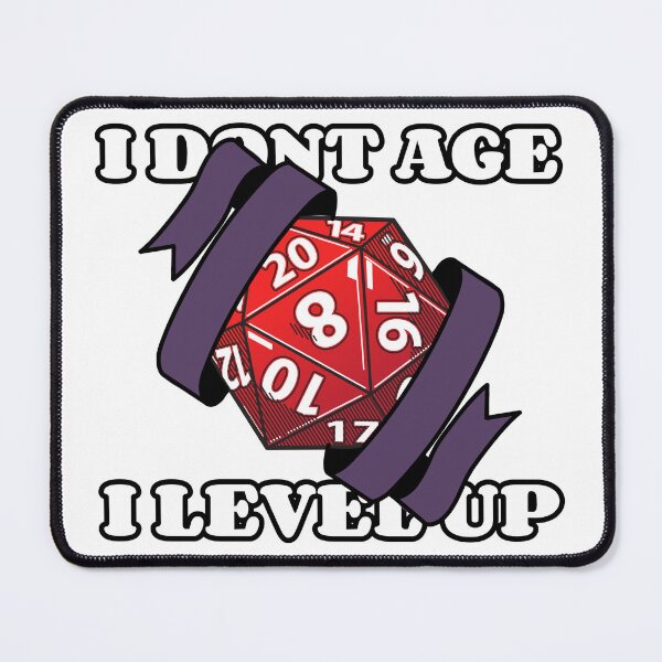 Item preview, I dont Age I Level Up  designed and sold by Drippik.