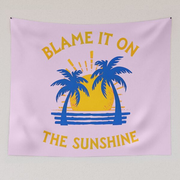 Item preview, BLAME IT ON THE SUNSHINE 2 designed and sold by DigitalandPhoto.