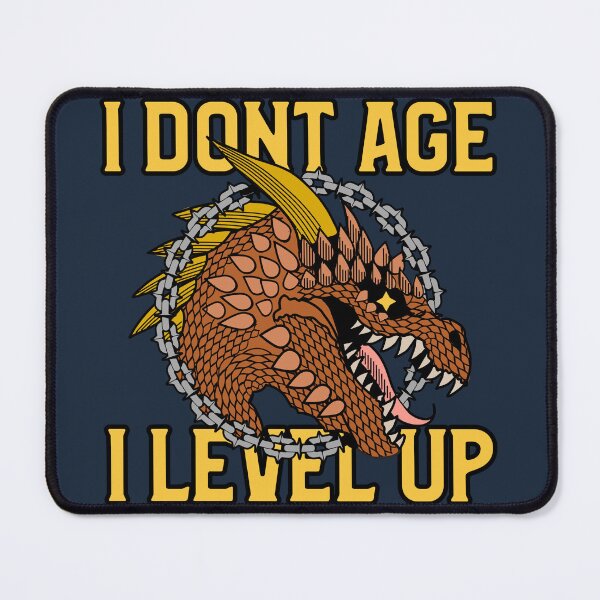 Item preview, I dont Age I Level Up Dragon designed and sold by Drippik.