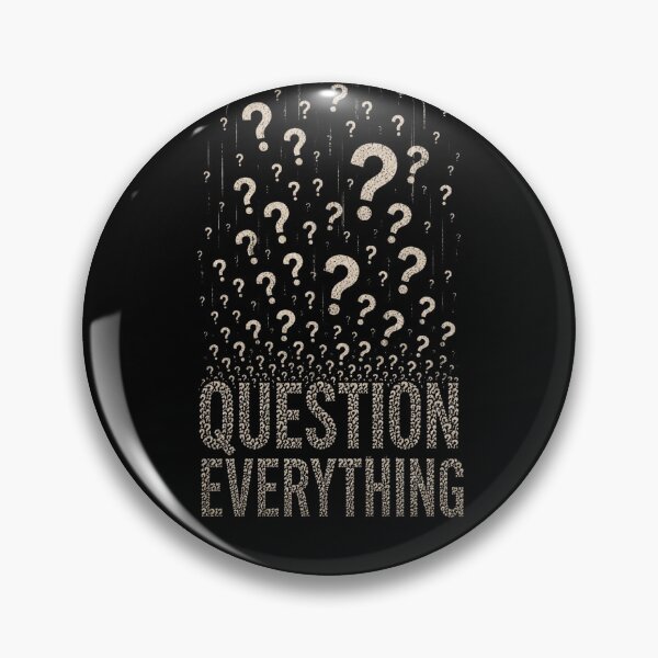 Item preview, Question Everything Statement Design Question Mark designed and sold by Meandmyshop.